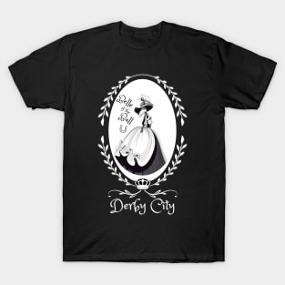 Derby City Collection: Belle of the Ball 4 (Black) T-Shirt